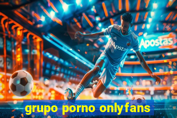 grupo porno onlyfans